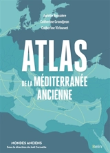 Atlas de la Méditerranée ancienne - Catherine Grandjean
