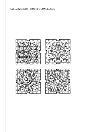 Hortus conclusus - Karim Kattan