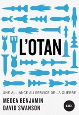 L'OTAN : Une alliance au service de la guerre - Medea Benjamin