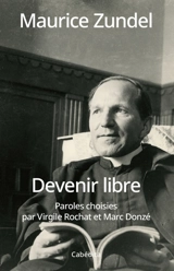 Devenir libre - Maurice Zundel