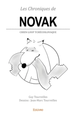Les chroniques de novak 2 : Chien-loup Tchécoslovaque - Guy Tourreilles
