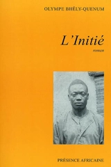 L'initié - Olympe Bhêly-Quénum