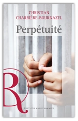 Perpétuité - Christian Charrière-Bournazel