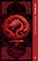 Les Os émeraude. Vol. 2. La guerre du jade - Fonda Lee