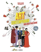 Art contemporain : 100 ans d'histoire - Robert Shore
