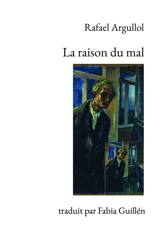 La raison du mal - Rafael Argullol