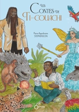 Les contes de Ti-Couachi - Pierre Appolinaire Stephenson