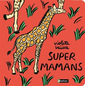 Super mamans - Violette Vaïsse