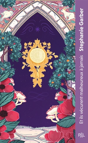 Il était une fois un coeur brisé. Vol. 2. Et ils vécurent malheureux à jamais - Stéphanie Garber