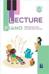 Lecture piano CP : méthode pour entrer pas à pas dans la lecture : programmes 2025 - Sandrine Monnier-Murariu