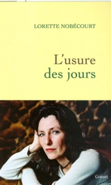 L'usure des jours - Laurence Nobécourt