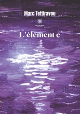 L'élément e - Marc Tettiravou