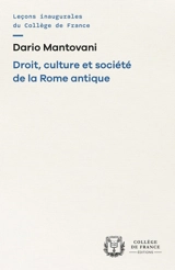 Droit, culture et société de la Rome antique - Dario Mantovani