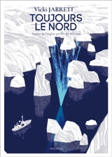 Toujours le nord - Vicki Jarrett