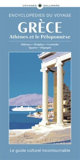 Grèce, Athènes et le Péloponnèse : Athènes, Delphes, Corinthe, Sparte, Olympie