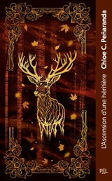 Les héritiers d'Ungardia. Vol. 1. L'ascension d'une héritière - Chloe C. Penaranda