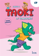 Taoki et compagnie, cahier 2, CP : programme 2025 - Angélique Le Van Gong