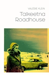 Talkeetna Roadhouse - Valérie Klein