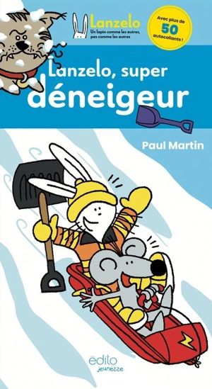 Lanzelo, super déneigeur - Paul Martin