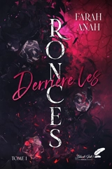 Derrière les ronces. Vol. 1 - Farah Anah