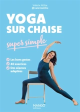 Yoga sur chaise super simple - Valérie Allibe