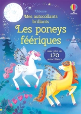 Les poneys féériques : Mes autocollants brillants : Dès 3 ans - Holly Bathie