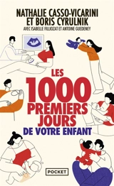 Les 1.000 premiers jours de votre enfant - Nathalie Casso-Vicarini