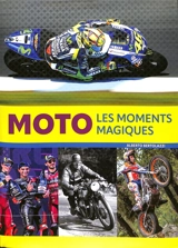 Moto : les moments magiques - Alberto Bertolazzi