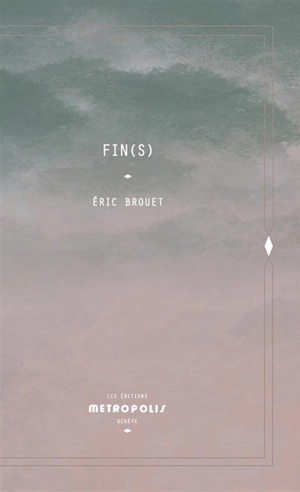 Fin(s) - Eric Brouet