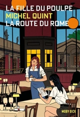 La fille du Poulpe. Vol. 9. La route du Rome - Michel Quint