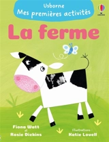 La ferme : Mes premières activités : Dès 3 ans - Watt, Fiona