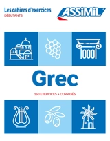 Grec : débutants : 160 exercices + corrigés - Jean-Pierre Guglielmi