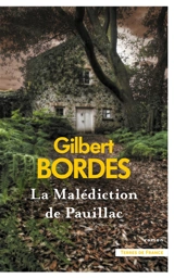 La malédiction de Pauillac - Gilbert Bordes