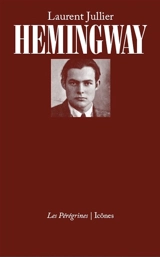 Hemingway - Laurent Jullier