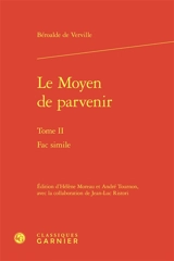 Le moyen de parvenir. Vol. 2. Fac simile - François Béroalde de Verville
