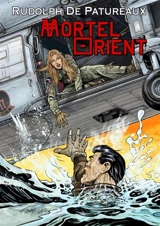 Mortel Orient : ` - Rudolph de Patureaux