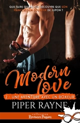 Une aventure avec un boxeur : Modern Love, T2 - Piper Rayne