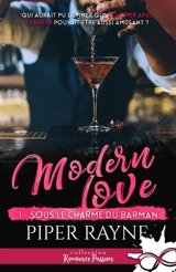 Sous le charme du barman : Modern Love, T1 - Piper Rayne