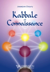 Kabbale et connaissance - Josselyne Chourry