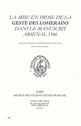La mise en prose de la Geste des Loherains dans le manuscrit arsenal 3346 - Jean-Charles Herbin
