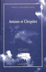 Antoine et Cléopâtre - Tiago Rodrigues