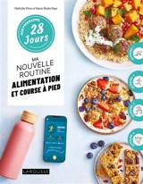 Ma nouvelle routine : alimentation et course à pied - Mathilde Piton