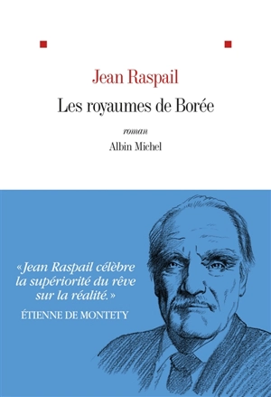 Les royaumes de Borée - Jean Raspail