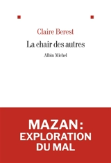 La chair des autres : récit - Claire Berest