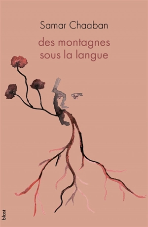 Des montagnes sous la langue - Samar Chaaban