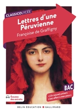 Lettres d'une Péruvienne : bac, un nouvel univers s'est offert à mes yeux - Françoise de Graffigny