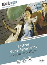 Lettres d'une Péruvienne : un nouvel univers s'est offert à mes yeux : oeuvre au bac - Françoise de Graffigny