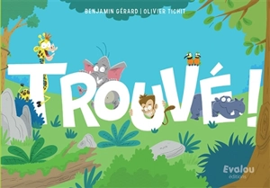 Trouvé ! - Benjamin Gérard