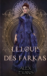 Le Loup des Farkas - Alex Evans