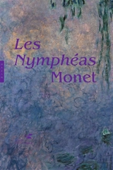 Les nymphéas : Monet - Cécile Debray